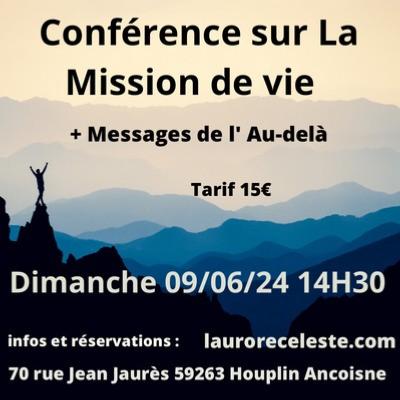 Conference La Mission de vie + Expérience 09/06/24 à 14h30