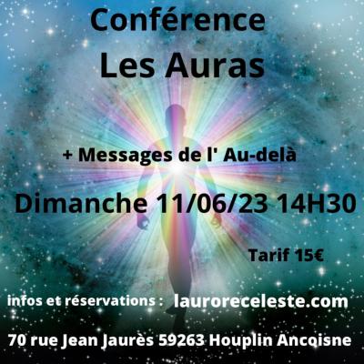 Conference Les Auras + Expérience Médiumnique 11/06/23 à 14h30