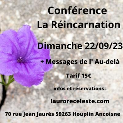 Conference La Réincarnation + Expérience 22/09/24 à 14h30