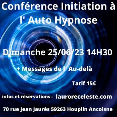 Conference Auto Hypnose + Médiumnité 25/06/23 14h30
