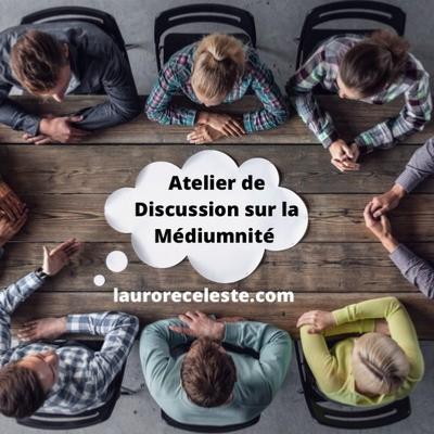 Atelier Médiumnité Samedi 25/10/25 à 14H