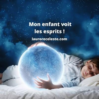 Mon enfant voit les esprits ressent une prsence : il est mdium ! Comment l aider et le protger
